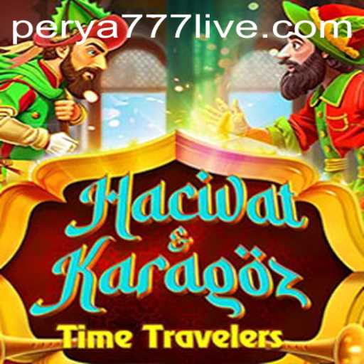 HacivatandKaragoz: The Enchanting Shadow Play and the Advent of PERYA777